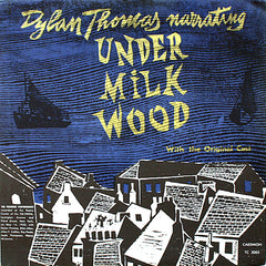 Dylan Thomas | Under Milk Wood: Original Cast (Reading) | Album