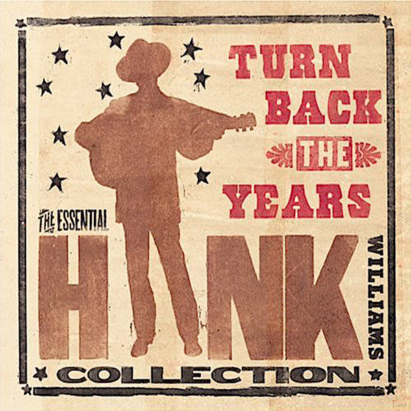 Hank Williams | Turn Back The Years: The Essential Hank Williams (Comp.) | Album-Vinyl