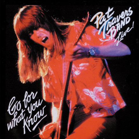 Pat Travers | Live! Go for What You Know | Album-Vinyl