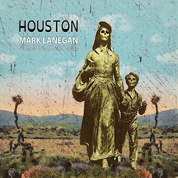 Mark Lanegan | Houston: Publishing Demos 2002 (Arch.) | Album-Vinyl