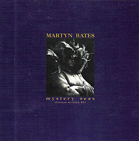 Martyn Bates | Mystery Seas (Letters Written #2) | Album-Vinyl
