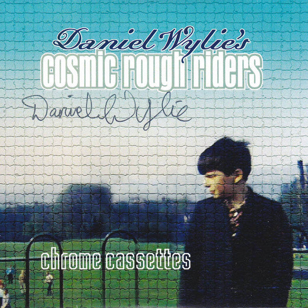 Daniel Wylie | Chrome Cassettes (w/ Cosmic Rough Riders) | Album-Vinyl