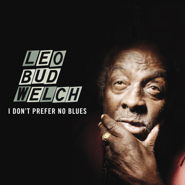 Leo Bud Welch | I Don't Prefer No Blues | Album-Vinyl