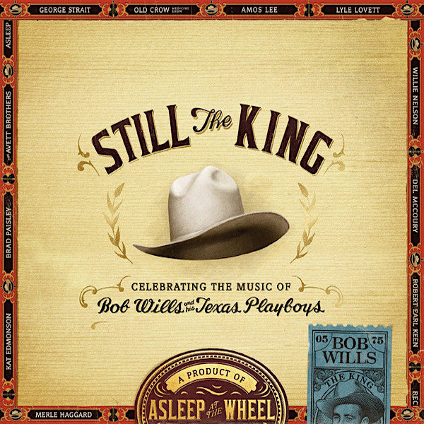 Asleep at the Wheel | Still the King: Celebrating the Music of Bob Wills and His Texas Playboys | Album-Vinyl