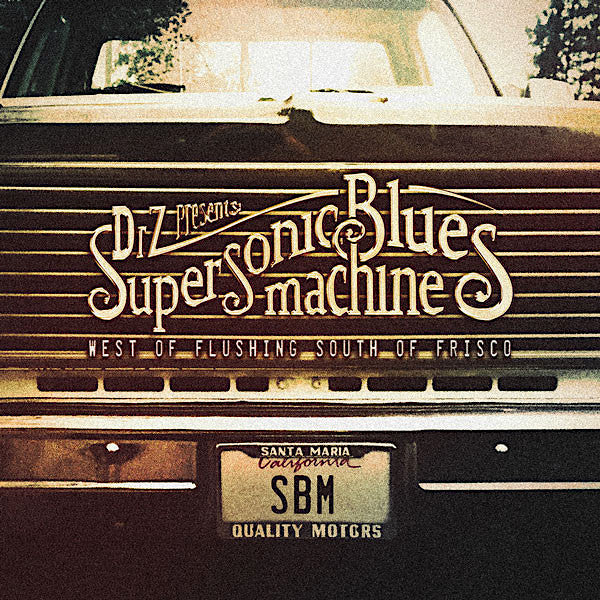 Supersonic Blues Machine | West of Flushing, South of Frisco | Album-Vinyl