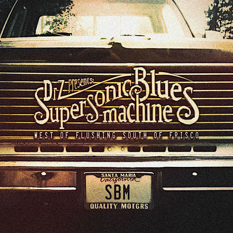 Supersonic Blues Machine | West of Flushing, South of Frisco | Album-Vinyl