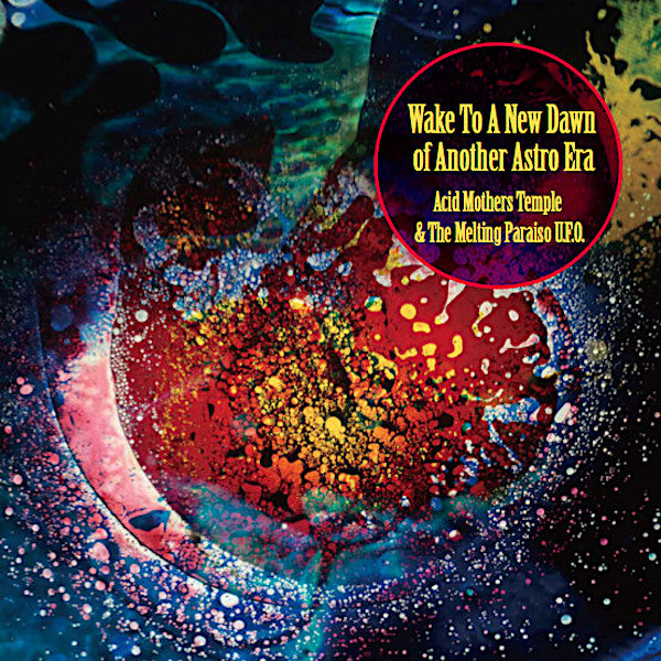Acid Mothers Temple | Wake to a New Dawn of Another Astro Era | Album-Vinyl