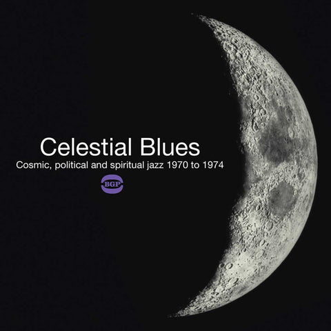 Various Artists | Celestial Blues: Cosmic Political Spiritual Jazz 1970-1974 (Comp.) | Album-Vinyl