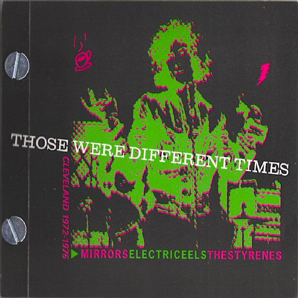 The Styrenes | Those Were Different Times: Cleveland 1972-1976 (w/ The Electric Eels & Mirrors) | Album-Vinyl