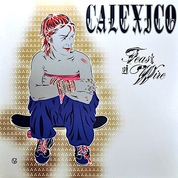 Calexico | Feast of Wire | Album-Vinyl