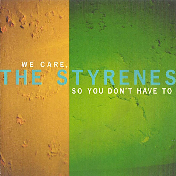 The Styrenes | We Care so You Don't Have To | Album-Vinyl