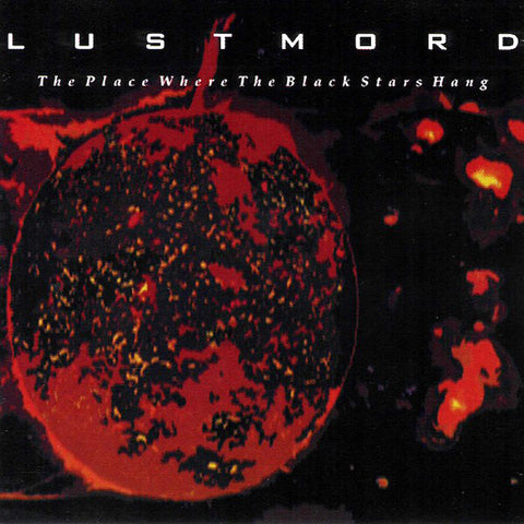 Lustmord | The Place Where the Black Stars Hang | Album-Vinyl