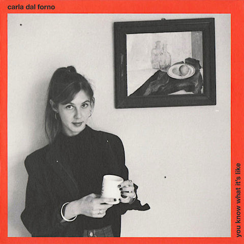 Carla Dal Forno | You Know What It's Like | Album-Vinyl