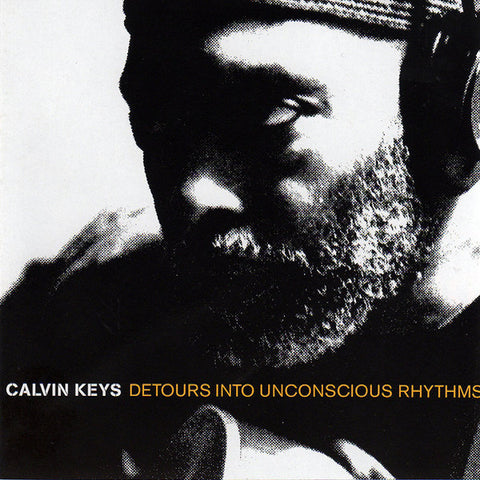 Calvin Keys | Detours Into Unconscious Rhythm | Album-Vinyl