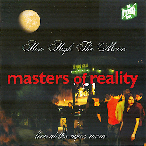 Masters of Reality | How High the Moon: Live at the Viper Room | Album-Vinyl