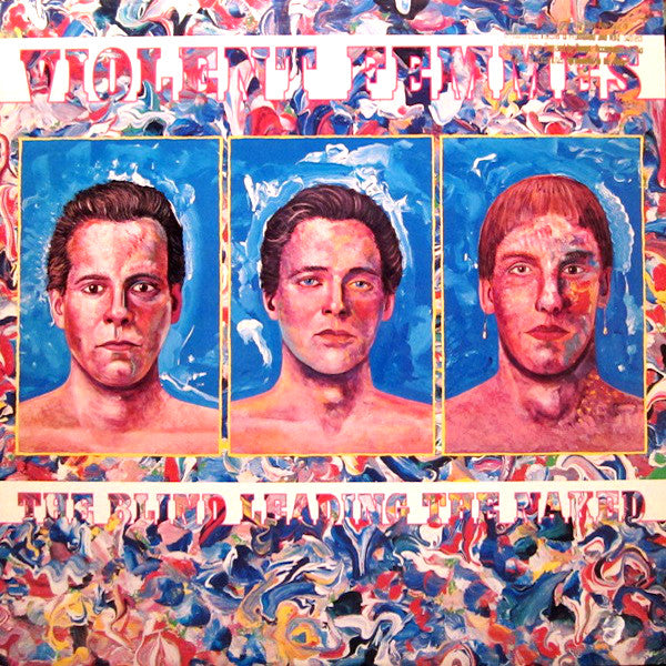 Violent Femmes | The Blind Leading the Naked | Album-Vinyl