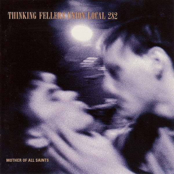 Thinking Fellers Union Local 282 | Mother of all Saints | Album-Vinyl