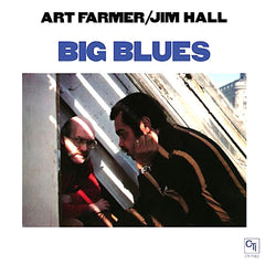 Art Farmer | Big Blues (avec Jim Hall) | Album