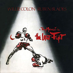 Willie Colon | The Last Fight (w/ Ruben Blades) | Album