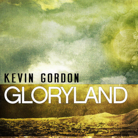 Kevin Gordon | Gloryland | Album-Vinyl