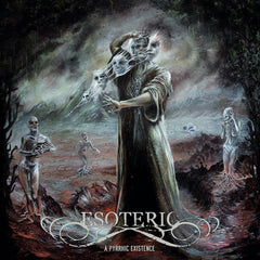 Esoteric | A Pyrrhic Existence | Album