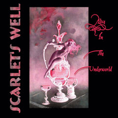 Scarlet's Well | Alice in the Underworld | Album