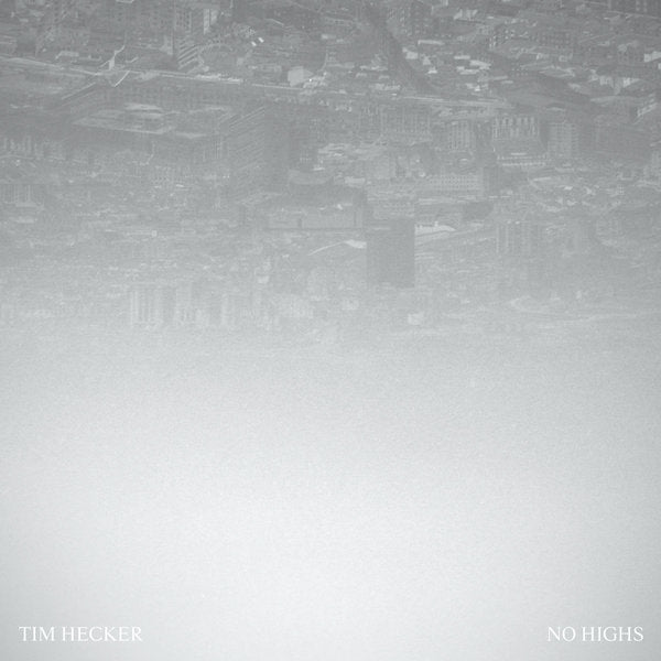 Tim Hecker | No Highs | Album-Vinyl