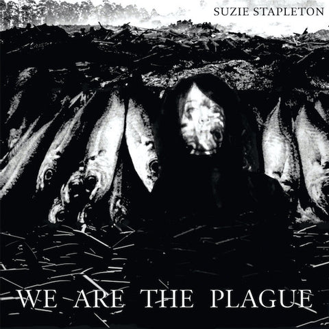 Suzie Stapleton | We Are The Plague | Album-Vinyl