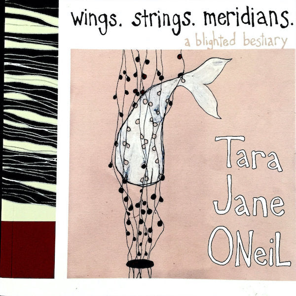 Tara Jane ONeil | Wings. Strings. Meridians. A Blighted Bestiary | Album-Vinyl