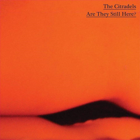 The Citradels | Are They Still Here? | Album-Vinyl