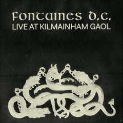 Fontaines D.C. | Live at Kilmainham Gaol | Album