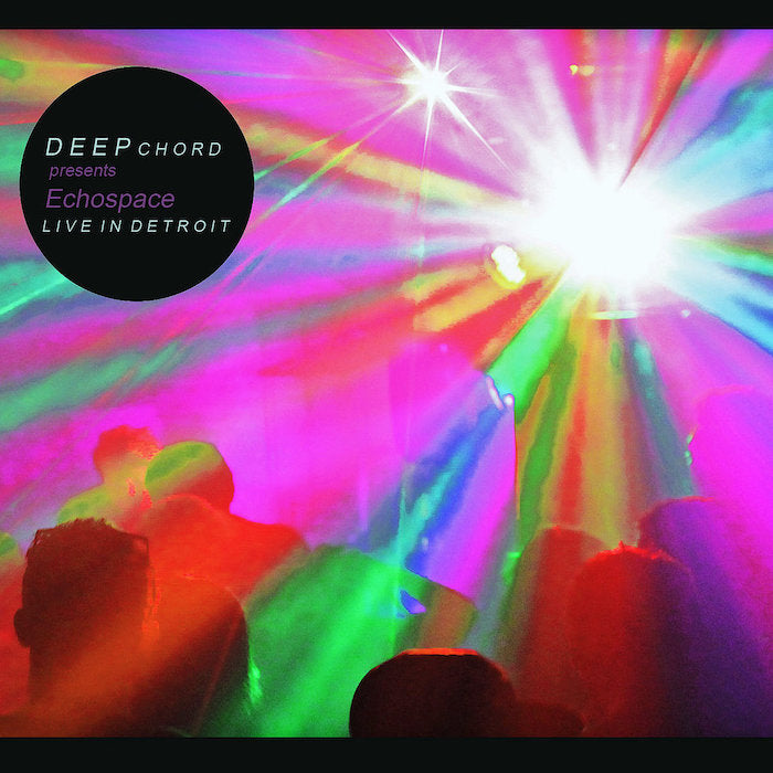 Deepchord | Live in Detroit (w/ Deepchord Presents Echospace) | Album –  Artrockstore