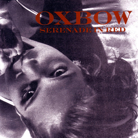 Oxbow | Serenade in Red | Album-Vinyl