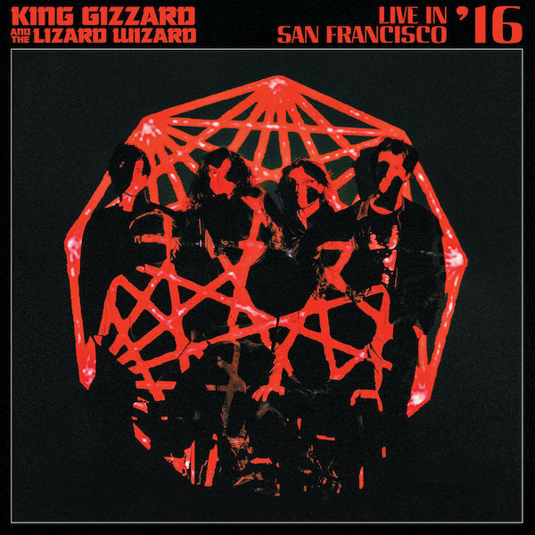 King Gizzard and the Lizard Wizard | Live in San Francisco '16 | Album-Vinyl