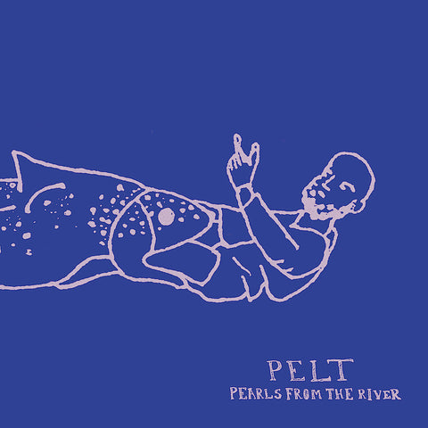 Pelt | Pearls From the River | Album-Vinyl