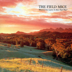 The Field Mice | Where'd You Learn to Kiss That Way? (Comp.) | Album