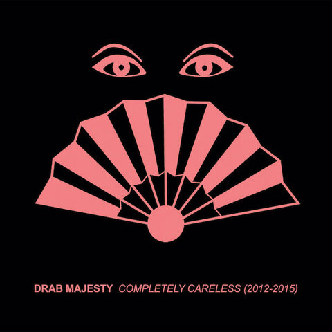 Drab Majesty | Completely Careless 2012-2015 (Comp.) | Album-Vinyl