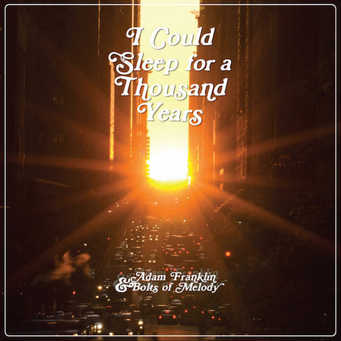 Adam Franklin | I Could Sleep for a Thousand Years (w/ Bolts of Melody) | Album-Vinyl