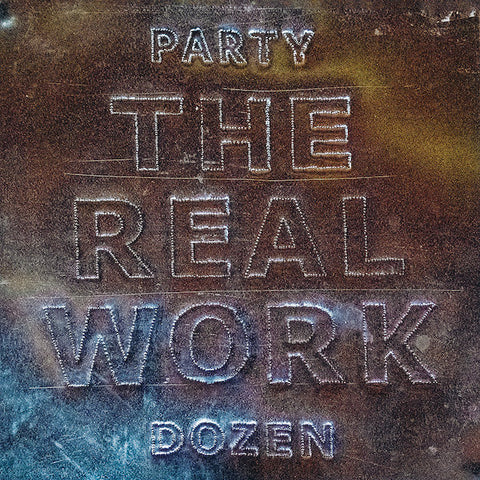 Party Dozen | The Real Work | Album-Vinyl