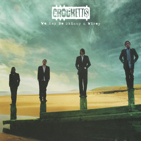 The Crocketts | We May Be Skinny & Wirey | Album-Vinyl