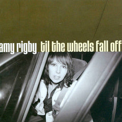 Amy Rigby | Til the Wheels Fall Off | Album