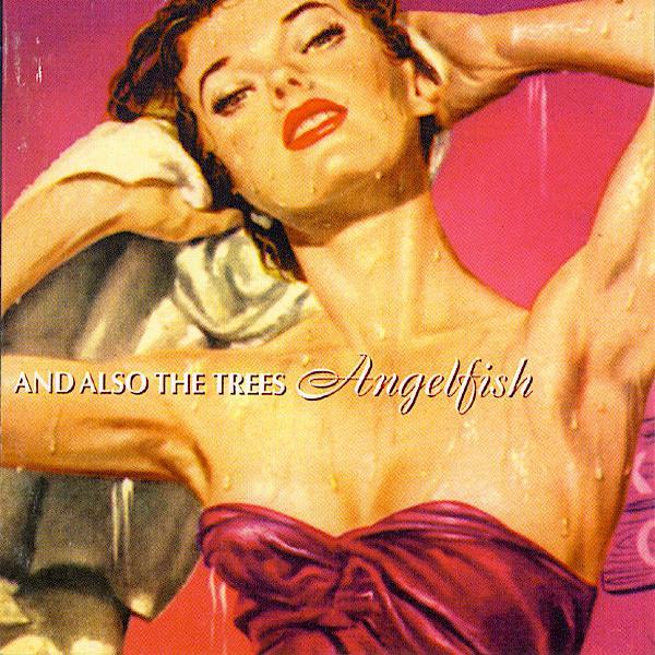 And Also The Trees | Angelfish | Album-Vinyl