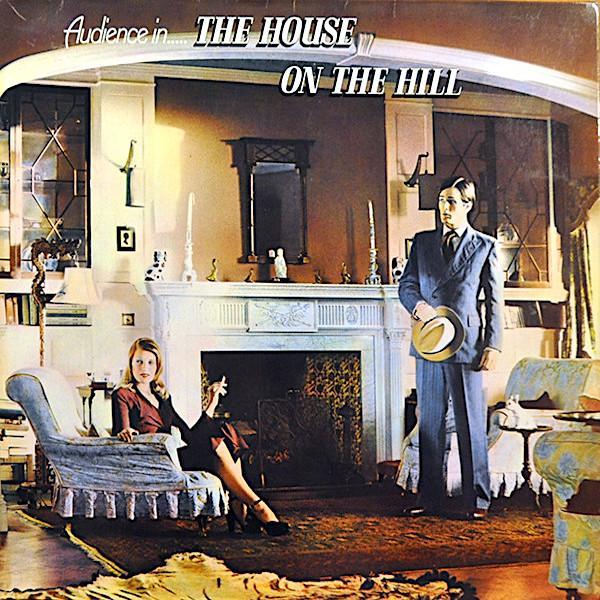 Audience | The House On The Hill | Album-Vinyl