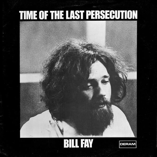 Bill Fay | Time of the Last Persecution | Album-Vinyl