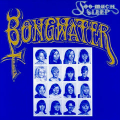 Bongwater | Too Much Sleep | Album