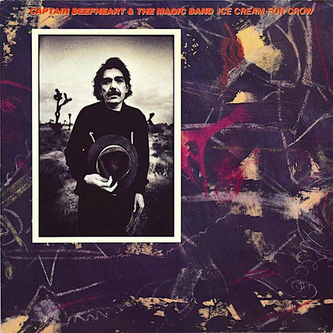 Captain Beefheart | Ice Cream for Crow | Album-Vinyl