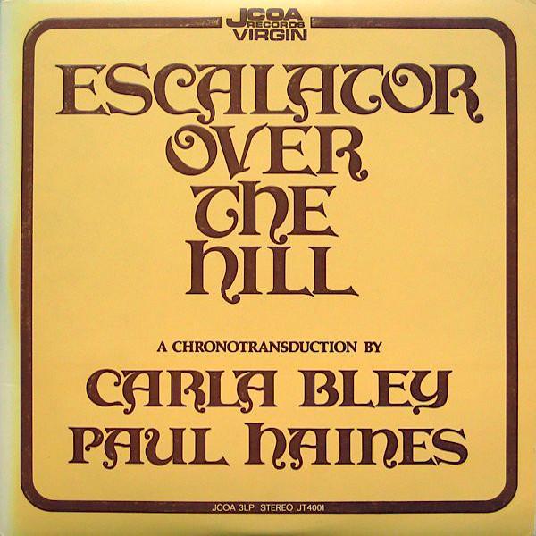 Carla Bley | Escalator Over The Hill | Album-Vinyl