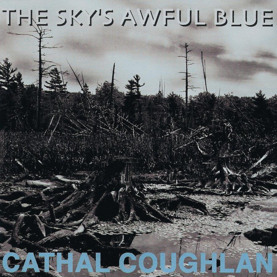 Cathal Goughlan | The Sky's Awful Blue | Album-Vinyl