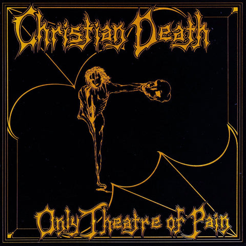 Christian Death | Only Theatre of Pain | Album-Vinyl
