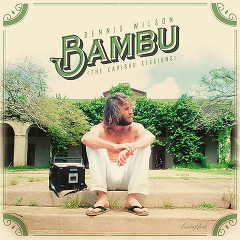 Dennis Wilson | Bambu (The Caribou Sessions) | Album-Vinyl